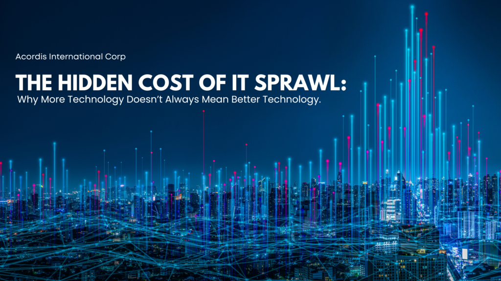 The Hidden Cost of IT Sprawl: Why More Technology Doesn’t Always Mean ...